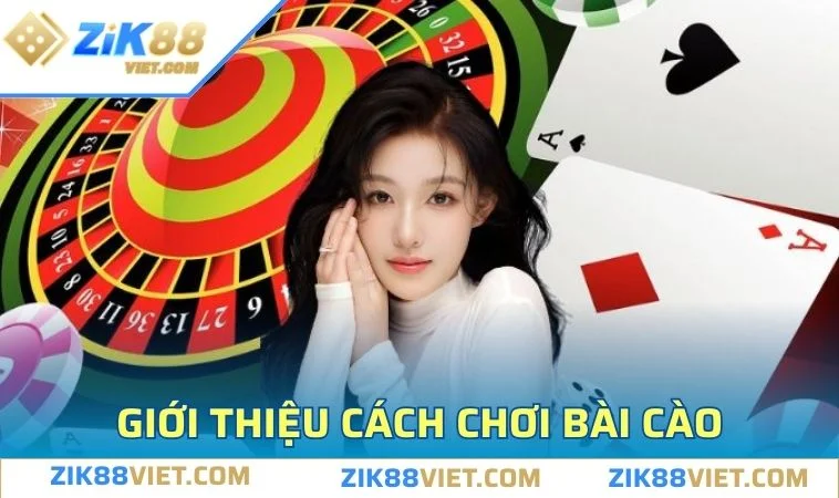 cach choi bai cao gioi thieu Tìm hiểu sơ bộ về bài cào siêu thú vị tại nền tảng ZIK88