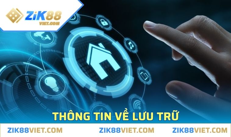 chinh sach bao mat zik88 luu tru Quy định bảo mật về việc lưu trữ thông tin