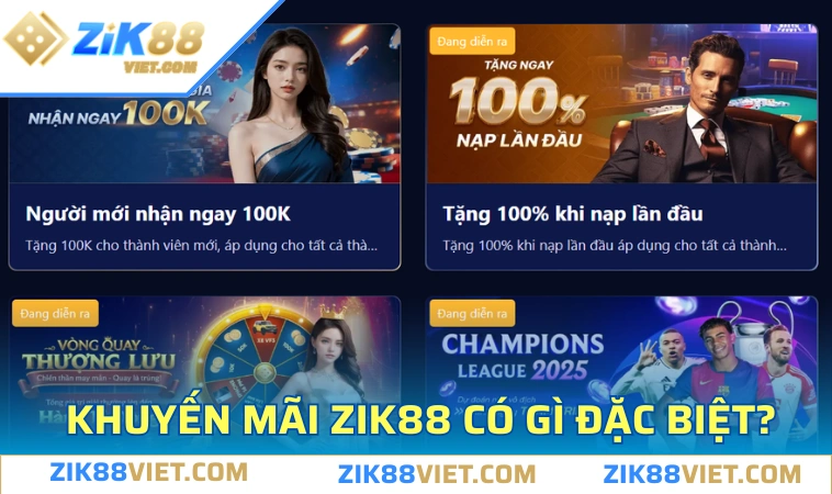 diem dac biet co trong khuyen mai zik88 Điểm đặc biệt có trong khuyến mãi ZIK88