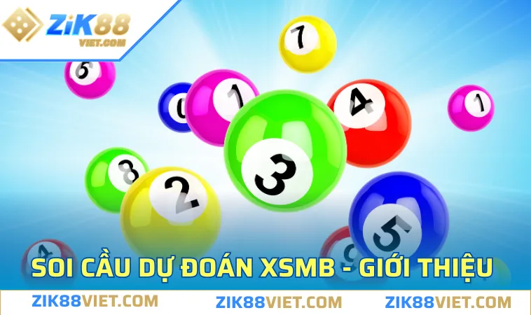 gioi thieu qua ve soi cau du doan xsmb cho nguoi moi Giới thiệu qua về soi cầu dự đoán xsmb cho người mới