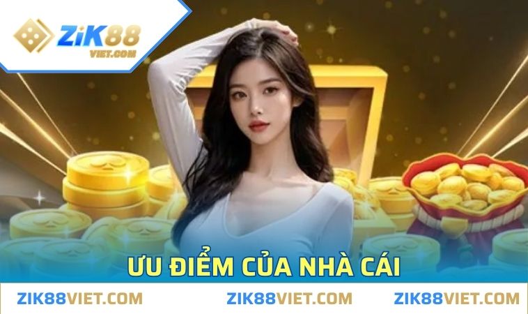 gioi thieu zik88 uu diem Ưu thế giúp website đạt được đa dạng thành tựu