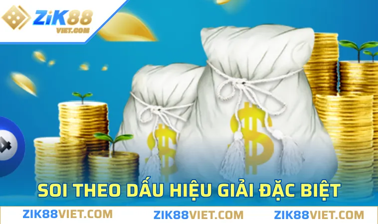 soi theo dau hieu giai dac biet tang co hoi thang Soi theo dấu hiệu giải đặc biệt - Tăng cơ hội thắng