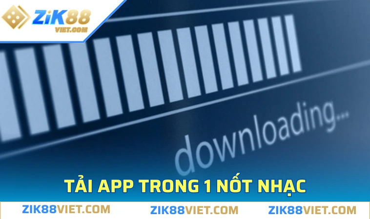 Tải app cực gọn lẹ và hiệu quả